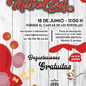Concurso de cocina Mutxachef, día 18 de junio 11:00 h.